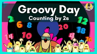 Groovy Day (Counting by 2s) | Counting Song for Kids | The Singing Walrus