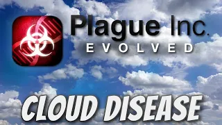 Plague Inc: Custom Scenarios - Cloud Disease