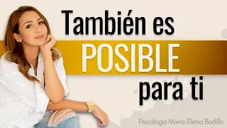 CONFERENCIA: TAMBIÉN ES POSIBLE PARA TI - Psicóloga Maria Elena Badillo