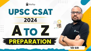 How to Prepare for UPSC CSAT 2024 | CSAT Strategy & Syllabus | UPSC CSAT Complete Guide | EduTap