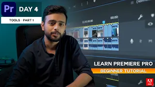 Tools in Adobe Premiere Pro - Beginner Tutorial - Day 4 - Urdu/Hindi