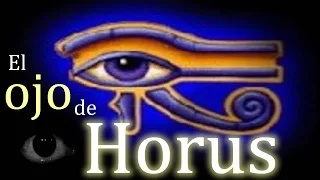 El ojo de Horus, "¿Qué es? ¿De dónde procede?"