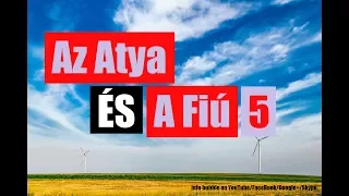 Az Atya És A Fiú 5. - Az Angyal YAHUAH