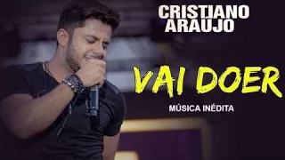 Música inédita de Cristiano Araújo: 'Vai doer'