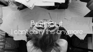 Burnout - I can't carry this anymore (Sad Multifandom) School stress, toxic academic validation