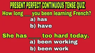 Present Perfect Continuous Tense Quiz | All English Grammar Levels