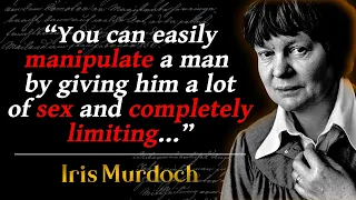 Iris Murdoch - Surprisingly Accurate Quotes - Quotes, Aphorisms, Wise Thoughts