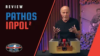 Pathos InPol2 Tube Hybrid Integrated Amp Review w/ Upscale Audio's Kevin Deal