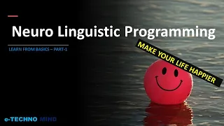 What is Neuro Linguistic Programming (NLP - From basics)