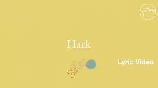 Hark Lyric Video - Hillsong Worship