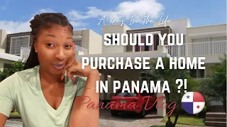 Panama Vlog | Should You Purchase A Home In Panama |  Here's The Truth?