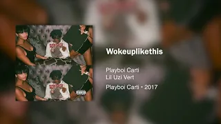 Playboi Carti - Wokeuplikethis (ft. Lil Uzi Vert) • 432hz