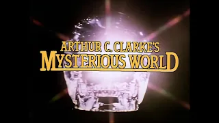 Arthur C. Clarke's Mysterious World  - Opening credits - 1980 - ITV