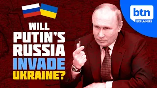 Will Russia Invade Ukraine & What Does Putin Really Want? Crimea, Novorossiya & NATO Explained