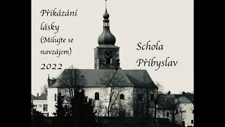 Přikázání lásky - Schola Přibyslav