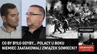 Co by było gdyby… Polacy u boku Niemiec zaatakowali Związek Sowiecki? – Zychowicz, Karbowiak