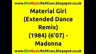 Material Girl (Extended Dance Remix) - Madonna | 80s Club Mixes | 80s Club Music | 80s Dance Music