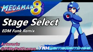 ✰Megaman 8 REMIX✰ 𝙎𝙩𝙖𝙜𝙚 𝙨𝙚𝙡𝙚𝙘𝙩 | 𝙏𝙪𝙩𝙤𝙧𝙞𝙖𝙡 𝙎𝙩𝙖𝙜𝙚 (EDM Funk)