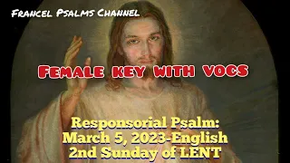 Female Key with vocals!!! Responsorial Psalm: March 5, 2023- English/2nd Sunday of LENT