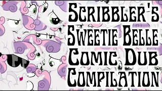 Scribbler's Sweetie Belle Comic Dub Compilation [MLP Comic Dubs]