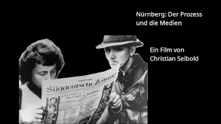 Nürnberg: Der Prozess und die Medien