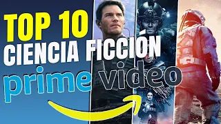 🚀 Top 10 Mejores Peliculas de CIENCIA FICCION en Amazon Prime Video | POSTA BRO!