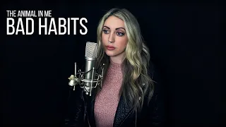 Ed Sheeran - "Bad Habits" (Rock Cover by The Animal In Me)