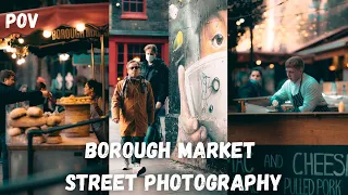 London Borough Market Street Photography [Nikon Z6 + Sigma 105mm 1.4]