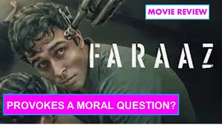 Faraaz Movie Review by Pratikshyamizra | Omerta