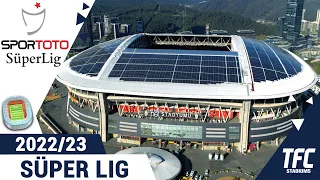 Turkish Süper Lig 2022/23 Stadiums