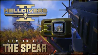 Mastering the Spear in Helldivers 2!