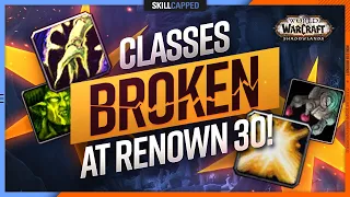 Classes That Became BROKEN At RENOWN 30! | Shadowlands 9.0 Guide