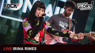 Irina Rimes, „Cel mai bun prieten” + „Bandana”, live @ Morning Glory