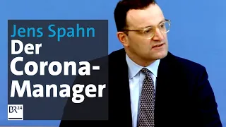 Jens Spahn und Corona: Ein Minister im Krisenmodus | BR extra | BR Fernsehen