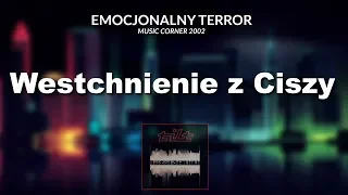 TILT - Westchnienie z Ciszy | Album "Emocjonalny terror" | Music Corner | 2002