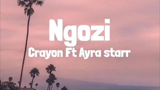 Crayon - Ngozi ft Ayra Starr (Lyrics)