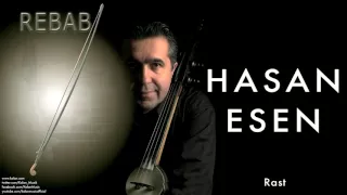 Hasan Esen - Rast [ Rebab © 2004 Kalan Müzik ]