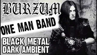 BURZUM - One Man Band Black metal Dark Ambient / Обзор от DPrize