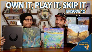 Own It, Play It, or Skip It | Ep. 12 | Oak, Fire & Stone, Veiled Fate, & Oceans