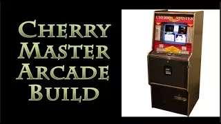 Cherry Master Arcade Build - Part 1