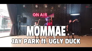 MOMMAE (Jay Park ft. Ugly Duck) by Onair Academy