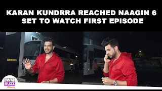 Karan Kundrra Reached Naagin 6 Set To Watch First Episode
