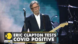 Anti-Vaxxer English Guitarist Eric Clapton down with COVID | World Latest News | WION