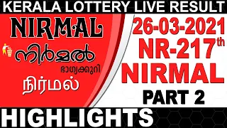 26-03-2021 NIRMAL NR-217 | KERALA TODAY LOTTERY RESULT|Kerala Lottery Result Today| PART 2