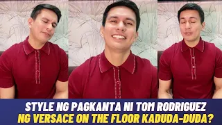 KATOTOHANAN sa PAGKANTA ni Tom Rodriguez ng VERSACE on the FLOOR na PINAGDUDAHAN ng mga TAO!! Alamin