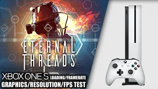 Eternal Threads - Xbox One Gameplay + FPS Test