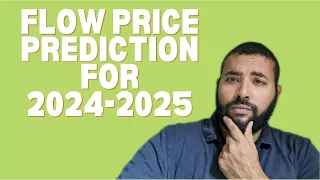 FLOW Price Prediction for the 2024-25 Bull Run