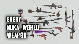 All Nuka World Weapons - Splattercannon, Thirst Zapper, Paddle Ball, Commie Whacker, & More