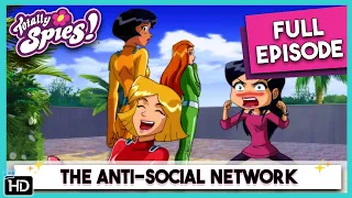 Totally Spies! Season 6 - Episode 1 The Anti-Social Network (HD Full Episode)