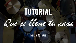 Tutorial "Que se llene tu casa" - Ingrid Rosario 🎧